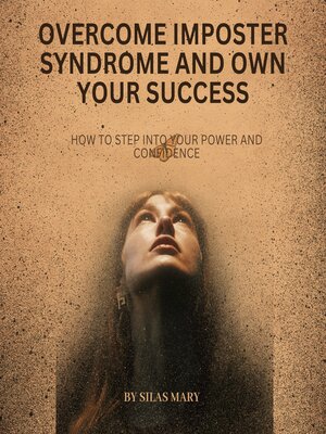 cover image of Overcome Imposter Syndrome and Own Your Success